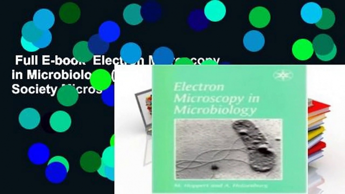 Full E-book  Electron Microscopy in Microbiology (Royal Microscopical Society Microscopy