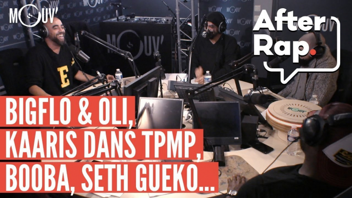 #AFTERRAP : Kaaris dans TPMP, Bigflo & Oli, Booba, Seth Gueko...