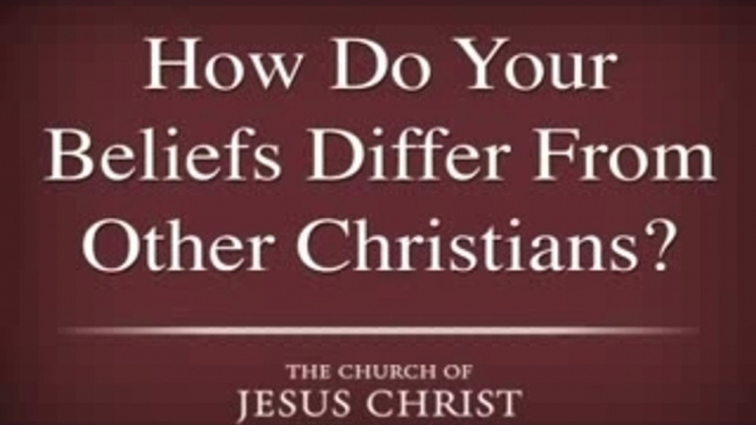 How do Mormon Beliefs Differ from Other Christians?