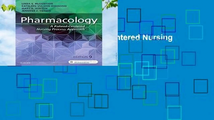 Pharmacology: A Patient-Centered Nursing Process Approach, 9e