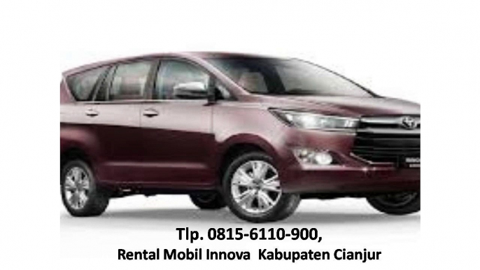 Tlp. 0815-6110-900, Sewa Mobil Innova Di Cianjur 2018