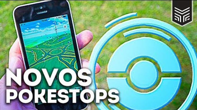 POKÉMON GO: NOVAS POKÉSTOPS NO BRASIL