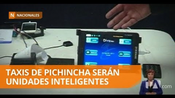 Taxis de Pichincha funcionarán con nuevo Software - Teleamazonas