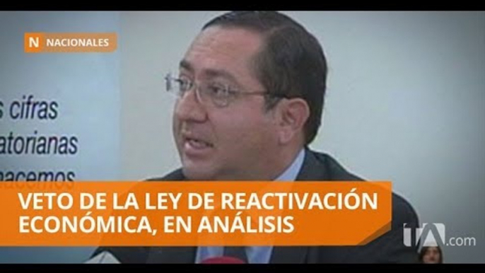 No descartan la posibilidad de un veto parcial a la Ley de Reactivación Económica - Teleamazonas