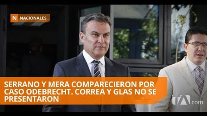 Mera y Serrano fueron los únicos en comparecer por el caso Odebrecht - Teleamazonas