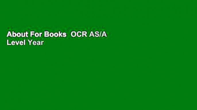 About For Books  OCR AS/A Level Year 1 Chemistry A Workbook: Foundations in chemistry; Periodic