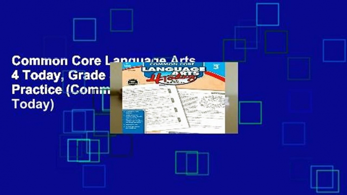 Common Core Language Arts 4 Today, Grade 3: Daily Skill Practice (Common Core 4 Today)