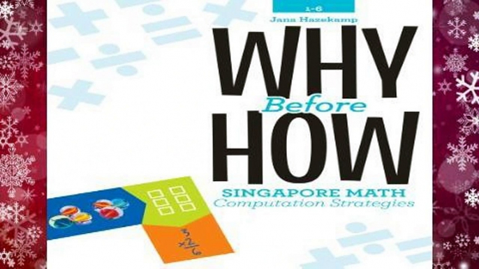 Why Before How: Singapore Math Computation Strategies