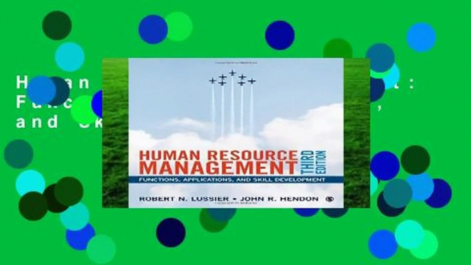 Human Resource Management: Functions, Applications, and Skill Development