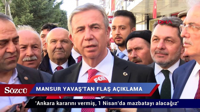 Mansur Yavaş: Ankara kararını vermiş, 1 Nisan'da mazbatayı alacağız