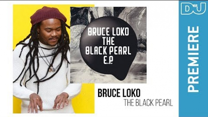 Bruce Loko 'The Black Pearl' | DJ Mag new music premiere