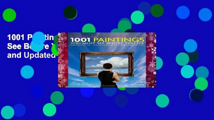 1001 Paintings You Must See Before You Die: Revised and Updated