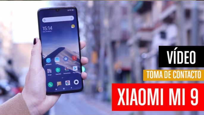 Xiaomi Mi 9, toma de contacto y primeras impresiones