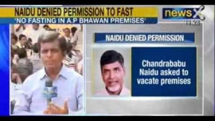 NewsX : TDP Chief Chandrababu Naidu denied permission to fast at Andhra Bhavan, takes on Congress