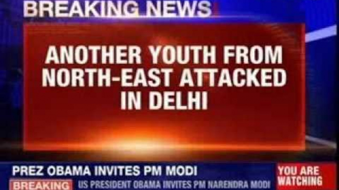 Another Youth from North-East attacked in Delhi