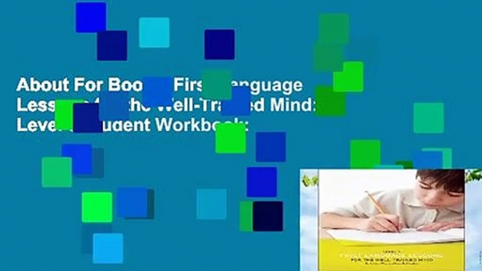 About For Books  First Language Lessons for the Well-Trained Mind: Level 3 Student Workbook: