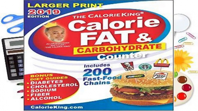 R.E.A.D Calorieking 2019 Larger Print Calorie, Fat   Carbohydrate Counter D.O.W.N.L.O.A.D