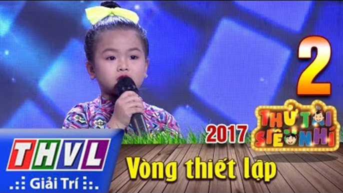 THVL | Thử tài siêu nhí 2017- Tập 2[5]: Nhảy hiện đại - Trần Đông Nghi