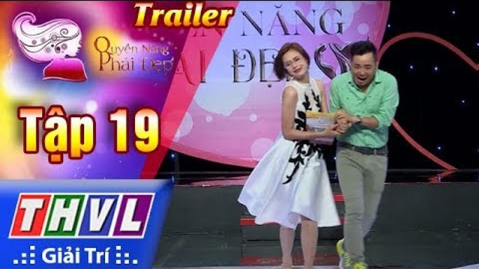 THVL | Quyền năng phái đẹp - Tập 19: Tình yêu sét đánh – Trailer