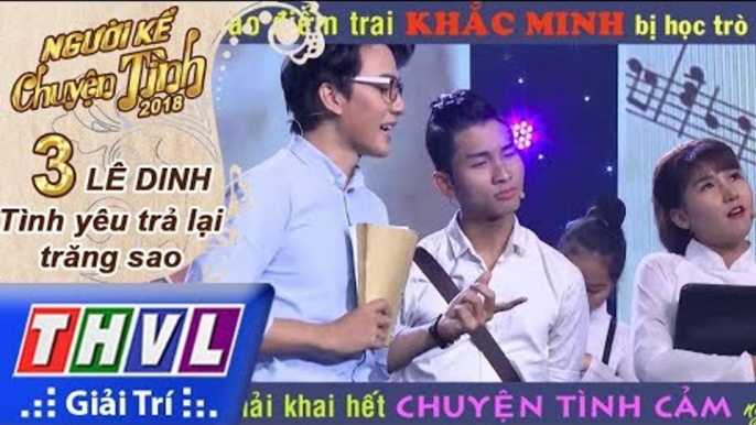 THVL | Thầy giáo điển trai Khắc Minh bị học trò chọc ghẹo nên phải khai hết chuyện tình cảm ngày xưa