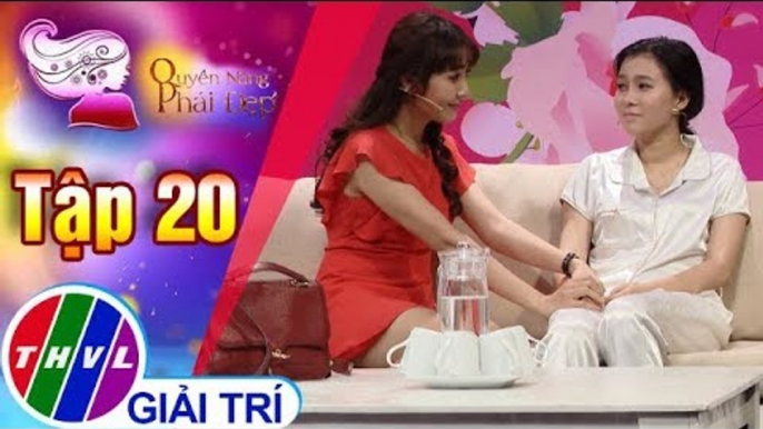 THVL | Quyền năng phái đẹp 2018 - Tập 20[2]: Lười yêu