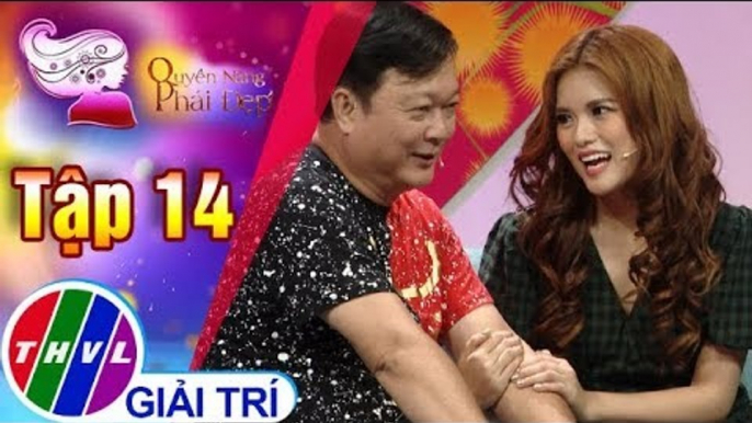 THVL | Quyền năng phái đẹp 2018 - Tập 14[2]: "Giữ lửa" tình yêu trong hôn nhân