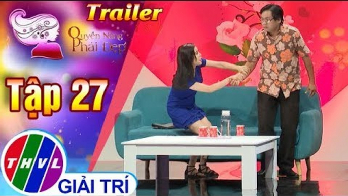 THVL | Quyền năng phái đẹp 2018 - Tập 27: Phụ nữ khởi nghiệp - Trailer