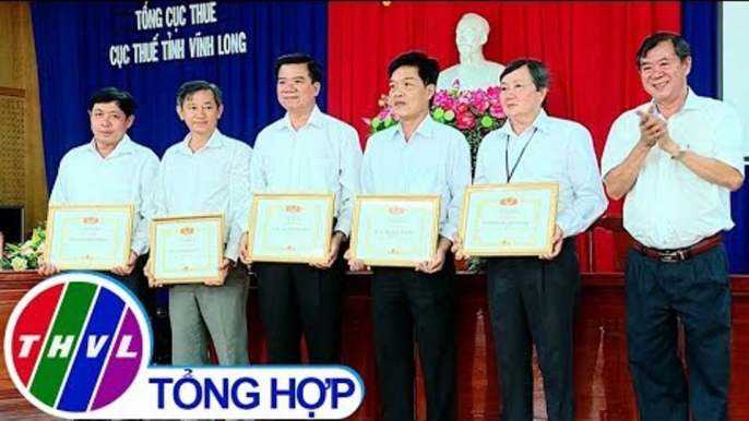 THVL | Cục thuế tổng kết công tác thuế năm 2018