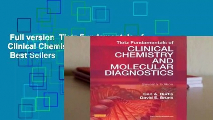 Full version  Tietz Fundamentals of Clinical Chemistry and Molecular Diagnostics  Best Sellers