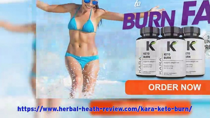 kara keto burn - Reduce Extra Body Fat & Get Attractive Figure!