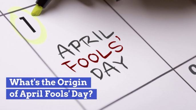 Where Did April Fools Day Come From ?