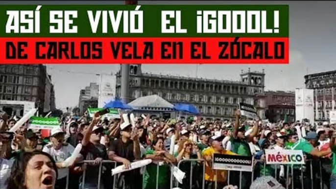 Así se vivió el gol de Carlos Vela en el Zócalo