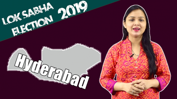 Lok Sabha Election 2019: History of Hyderabad of Telangana, MP Performance card | वनइंडिया हिंदी