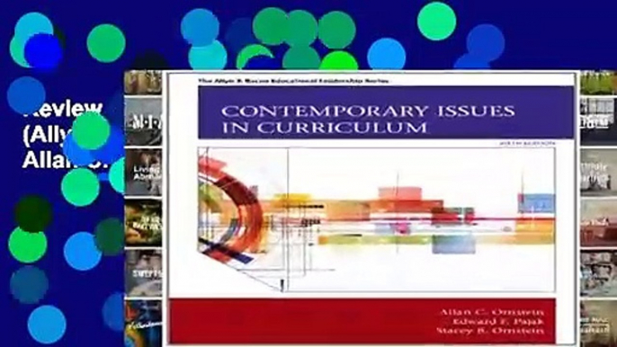 Review  Contemporary Issues in Curriculum (Allyn   Bacon Educational Leadership) - Allan C. Ornstein