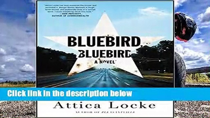 Review  Bluebird, Bluebird - Attica Locke