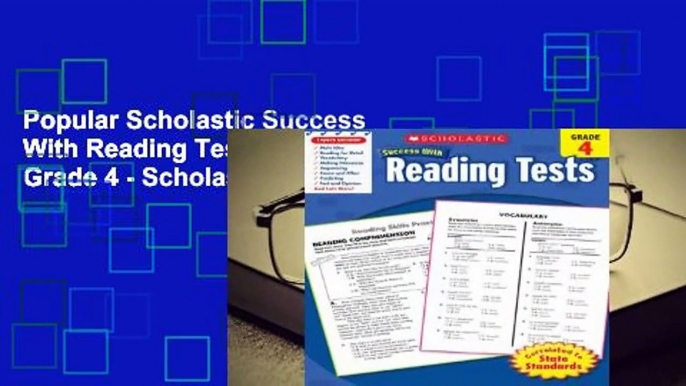 Popular Scholastic Success With Reading Tests,  Grade 4 - Scholastic Inc.