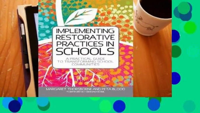 Best product  Implementing Restorative Practice in Schools: A Practical Guide to Transforming