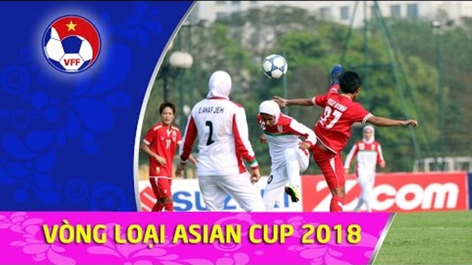 KHAI MẠC BẢNG D VÒNG LOẠI ASIAN CUP 2018  l MYANMAR THẮNG DỄ TRẬN ĐẦU