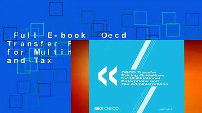 Full E-book  Oecd Transfer Pricing Guidelines for Multinational Enterprises and Tax