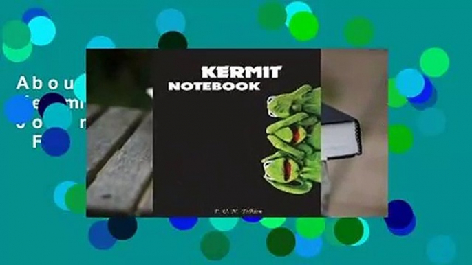 About For Books  Kermit: Kermit, Notebook, Diary, Journal, Funny Notebooks  For Kindle