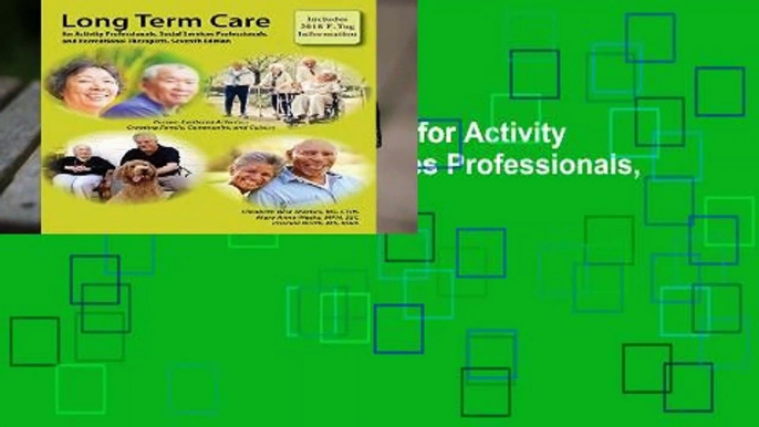 Full E-book Long-Term Care for Activity Professionals, Social Services Professionals, and