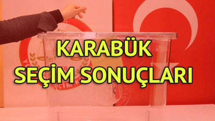 Karabük Seçim Sonuçları: 31 Mart Yerel Seçim Sonuçları Son Dakika