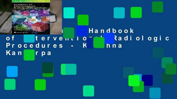 Best product  Handbook of Interventional Radiologic Procedures - Krishna Kandarpa