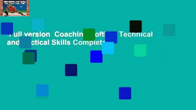 Full version  Coaching Softball Technical and Tactical Skills Complete