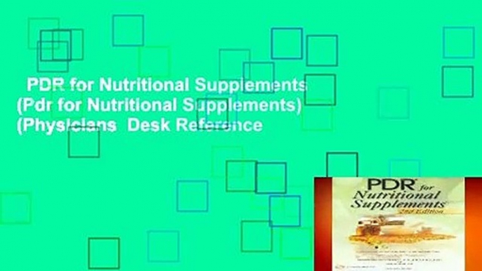 PDR for Nutritional Supplements (Pdr for Nutritional Supplements) (Physicians  Desk Reference