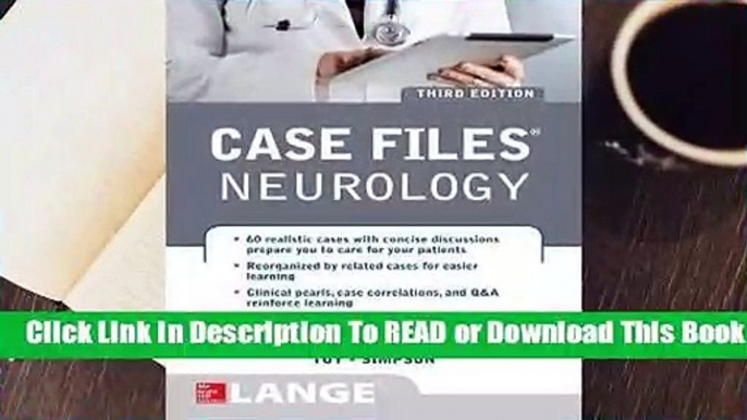 Online Case Files Neurology, Third Edition  For Online