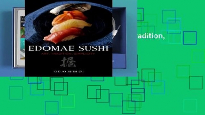 Full version  Edomae Sushi: Art, Tradition, Simplicity  For Kindle