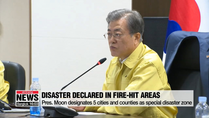 Pres. Moon declares special disaster zone for fire-hit areas