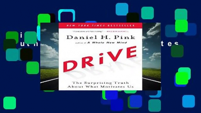 Drive: The Surprising Truth About What Motivates Us