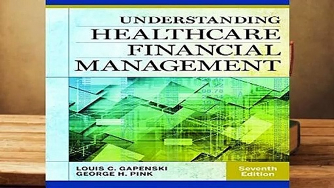 Full E-book  Understanding Healthcare Financial Management  Review